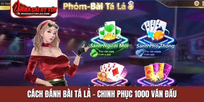 Cách đánh bài tá lả