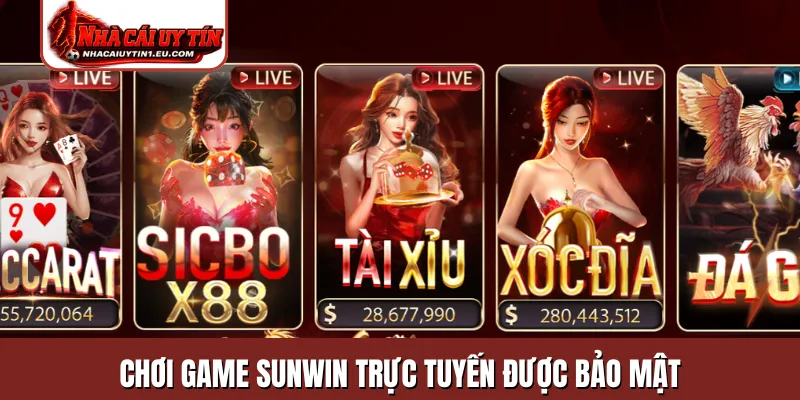 Chơi game Sunwin trực tuyến được bảo mật