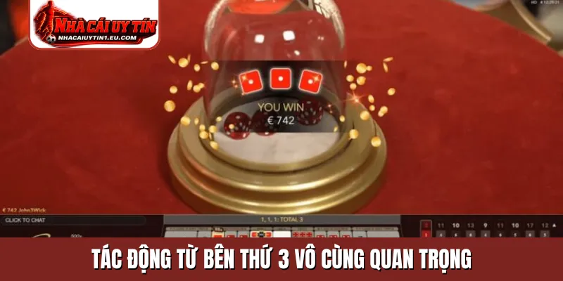 Tác động từ bên thứ 3 vô cùng quan trọng